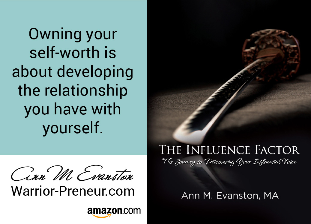 Self-Worth: the First Step in Having it - Ann Evanston | Warrior-Preneur