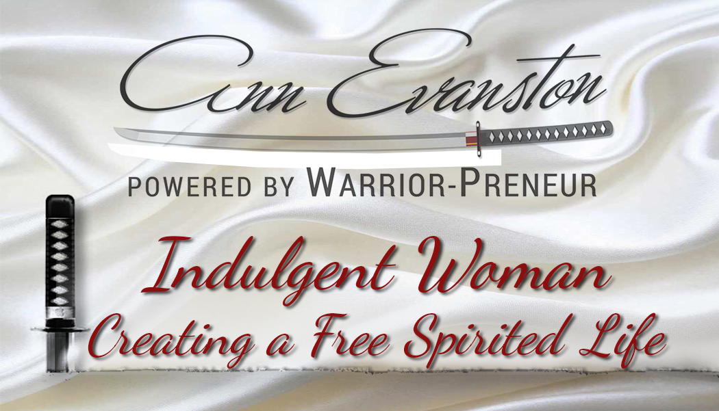 Indulgent Woman: Creating a Free Spirited Life!