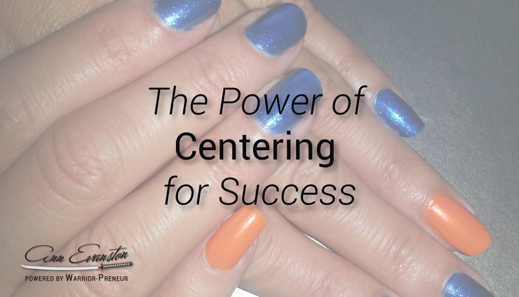 The Power of Centering for Success