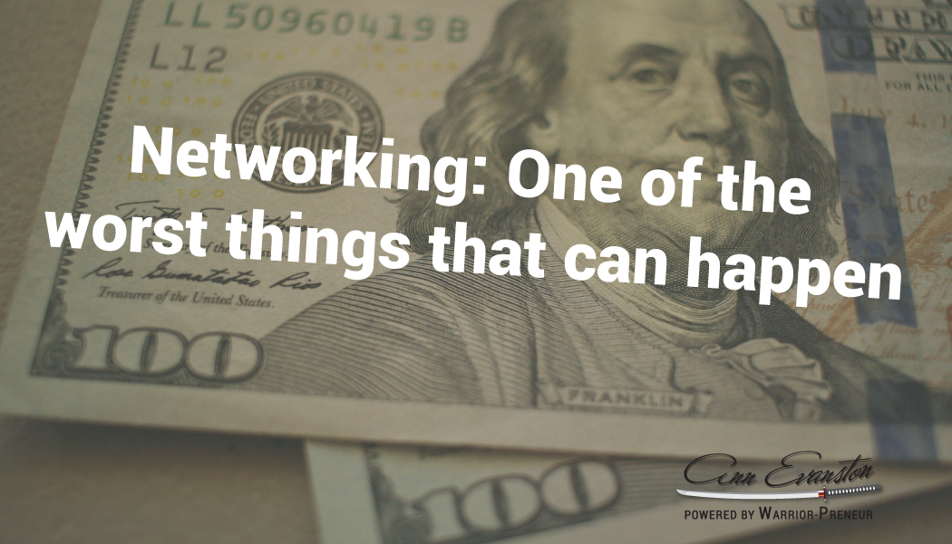 Networking: One of the Worst Things that can Happen