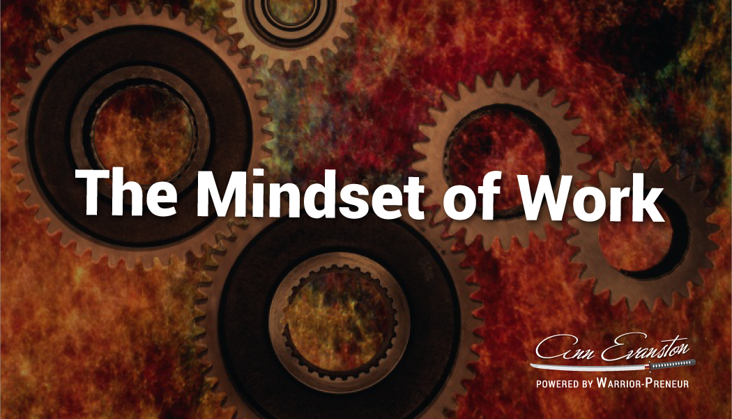 The Mindset of Work