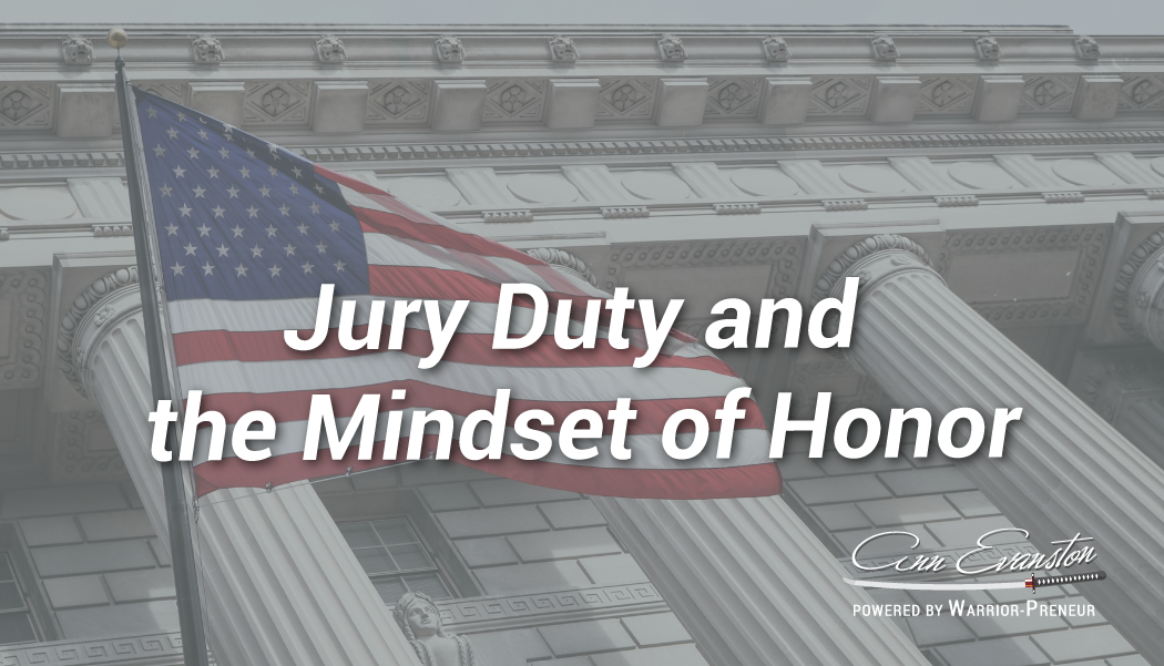 Jury Duty and the Mindset of Honor