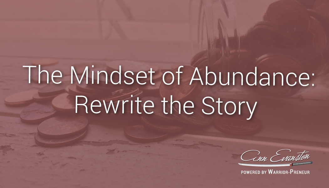 The Mindset of Abundance: Rewrite the Story