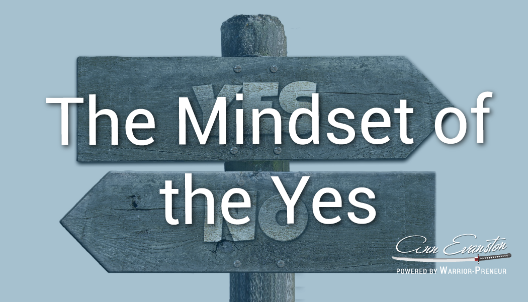 The Mindset of the Yes