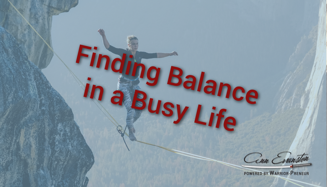 Finding Balance in a Busy Life