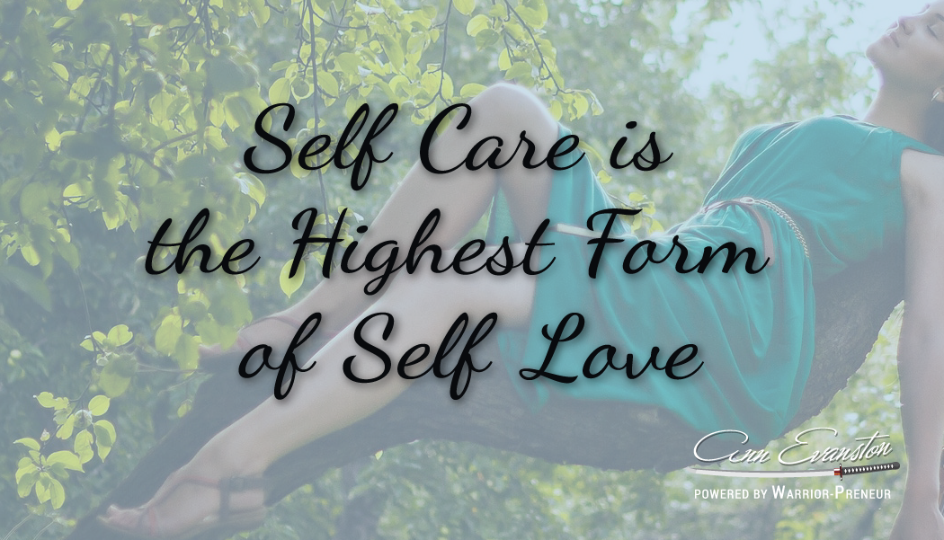 Self Care is the Highest Form of Self Love