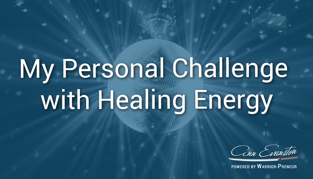 My Personal Challenge with Healing Energy