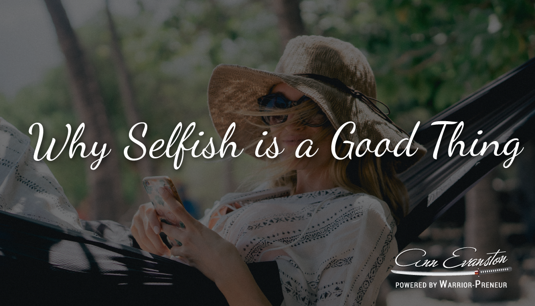 Why Selfish is a Good Thing