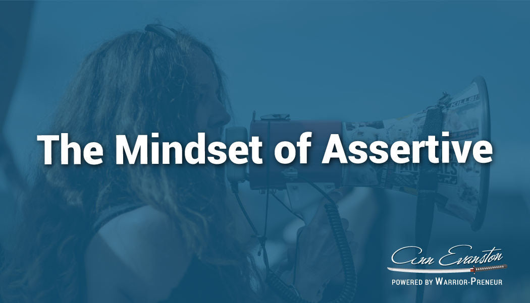 The Mindset of Assertiveness