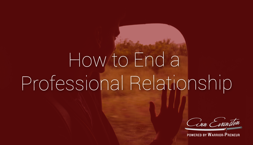 How to End a Professional Relationship
