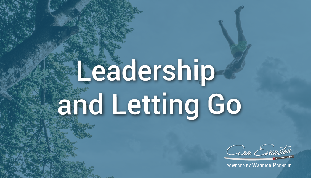 Leadership and Letting Go