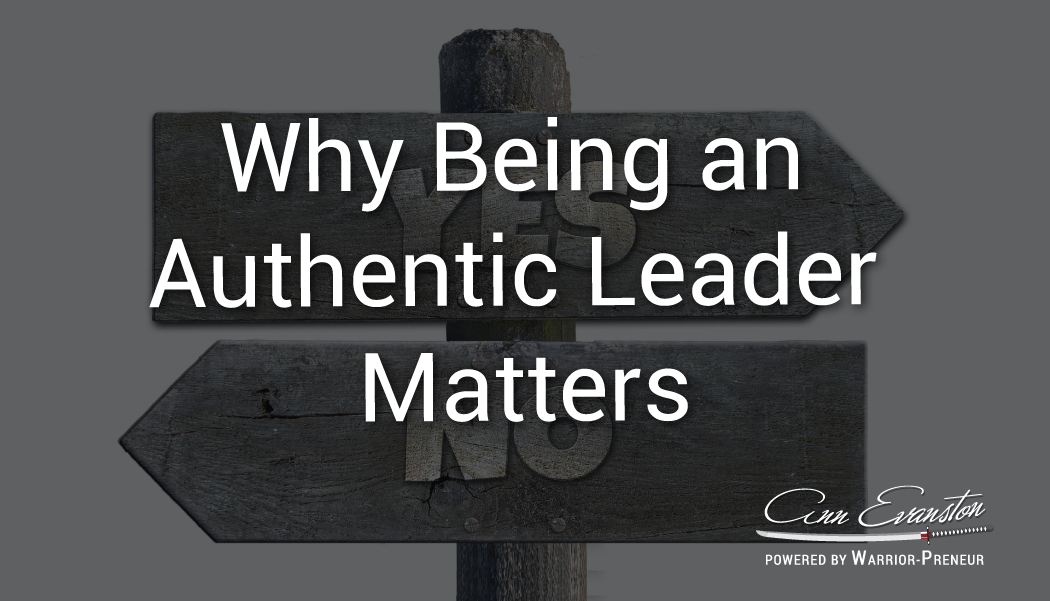 Why Being an Authentic Leader Matters