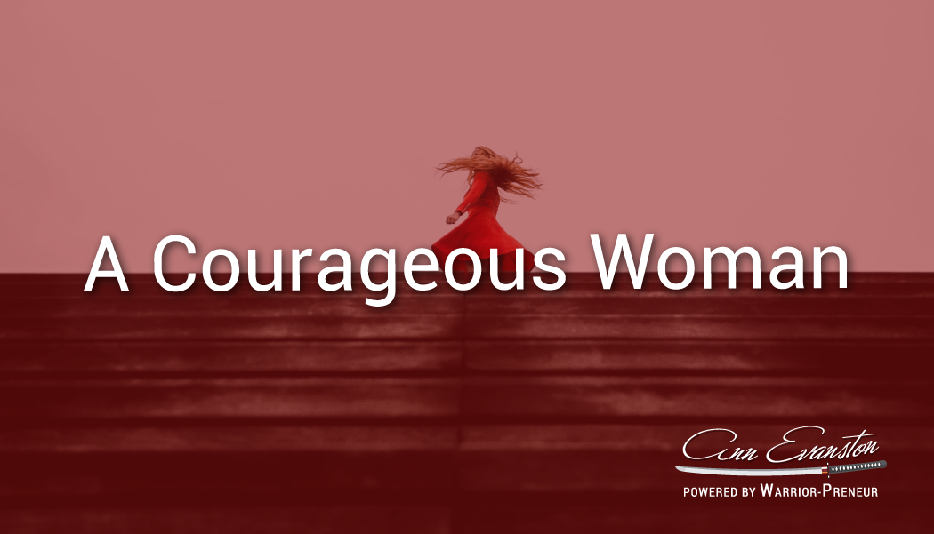 A Courageous Woman